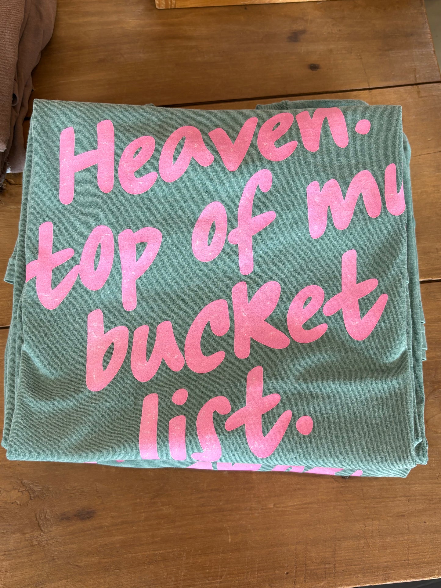Heaven Bucket List Comfort Color Tee